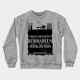 "Körkarlen" (1921) Film Poster Crewneck Sweatshirt